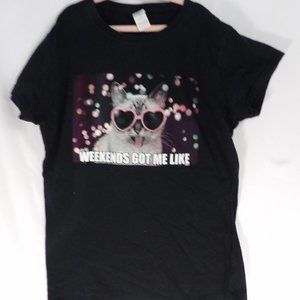 Cat T-Shirt Size M " Weekends Got Me Like"